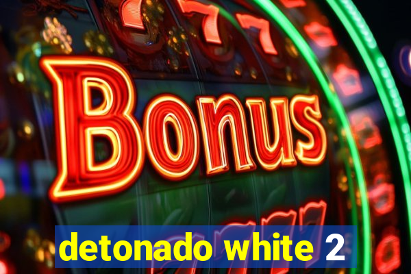 detonado white 2