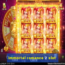 immortal romance 2 slot