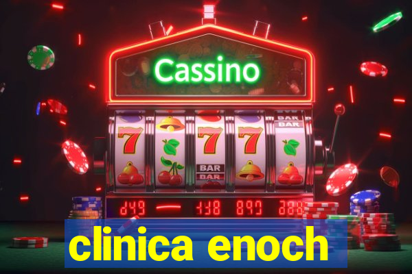 clinica enoch