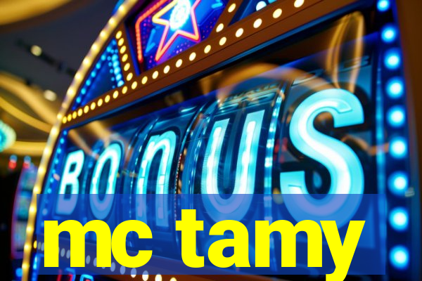 mc tamy