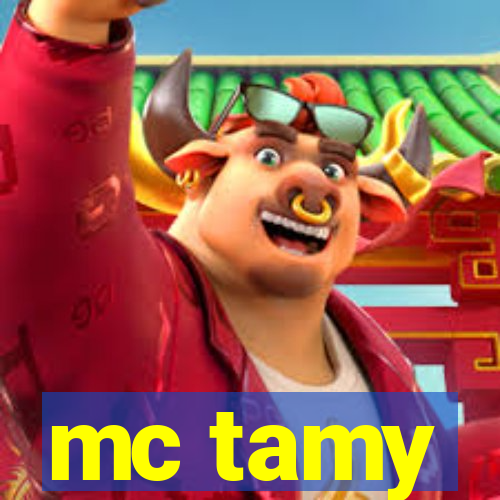 mc tamy