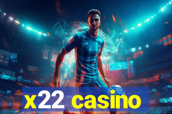 x22 casino