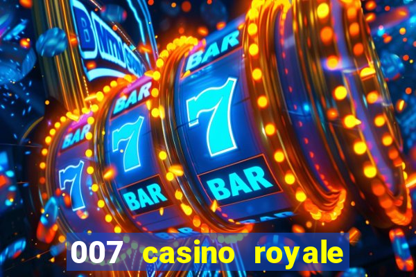 007 casino royale 2006 legenda