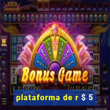 plataforma de r $ 5