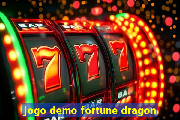 jogo demo fortune dragon