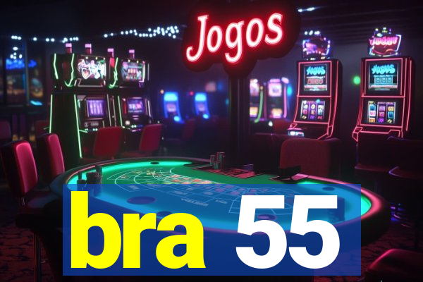 bra 55