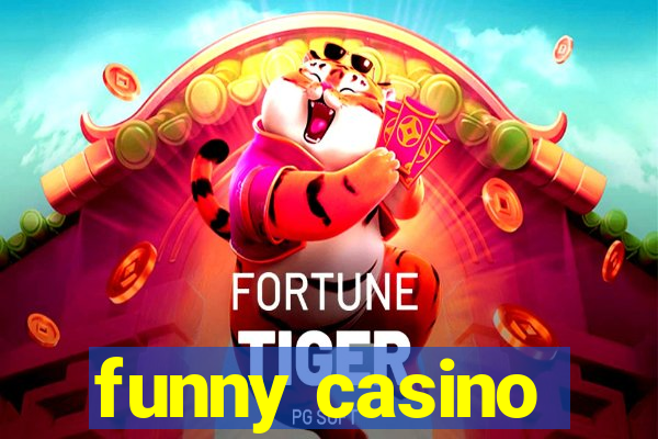 funny casino