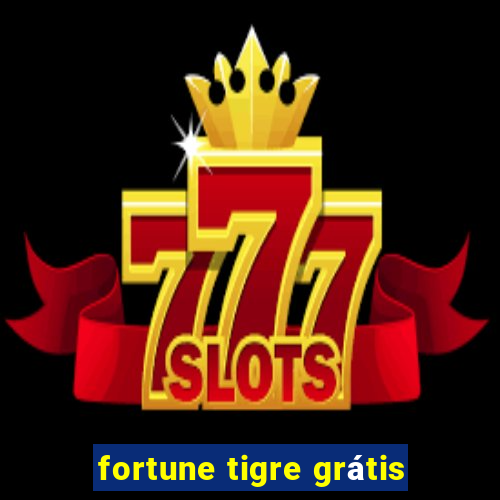 fortune tigre grátis