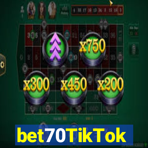 bet70TikTok