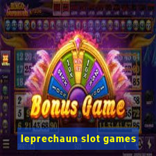 leprechaun slot games