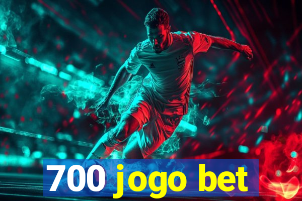 700 jogo bet