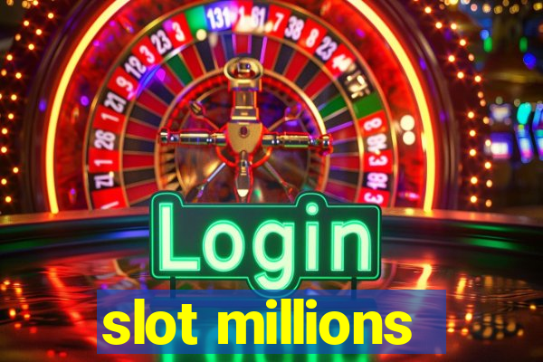 slot millions