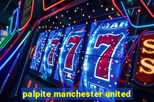 palpite manchester united