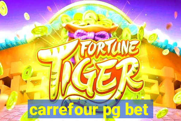 carrefour pg bet