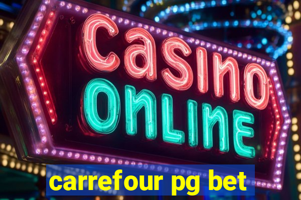 carrefour pg bet