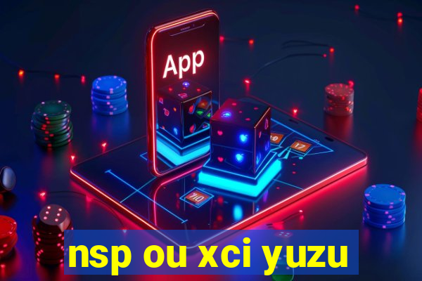 nsp ou xci yuzu