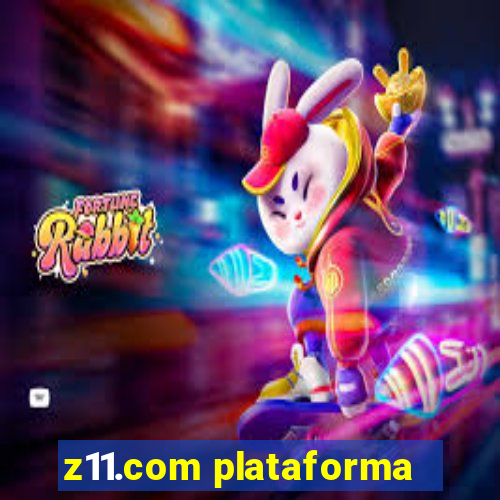 z11.com plataforma