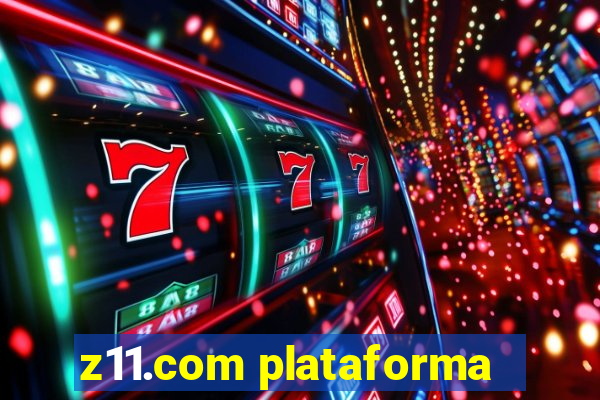 z11.com plataforma