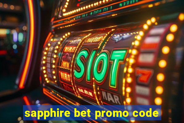 sapphire bet promo code