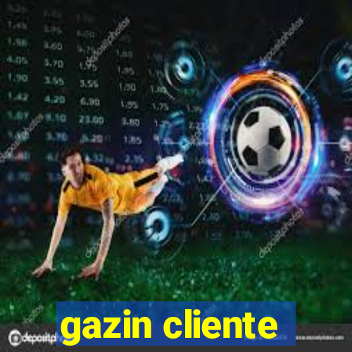 gazin cliente