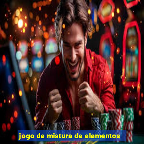 jogo de mistura de elementos