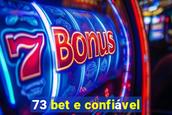 73 bet e confiável