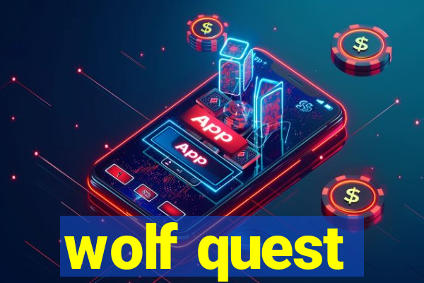 wolf quest