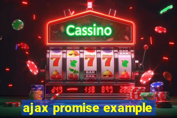 ajax promise example