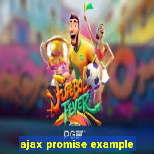 ajax promise example