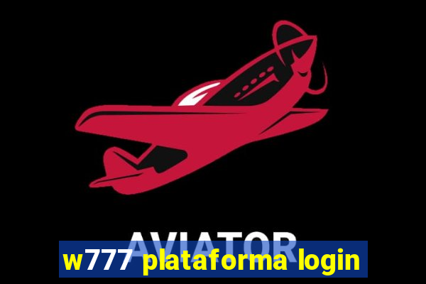 w777 plataforma login