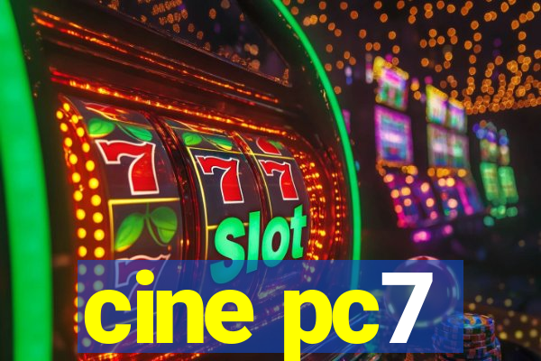 cine pc7