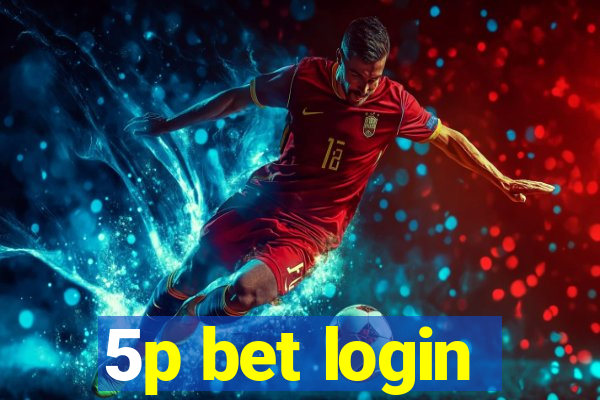 5p bet login