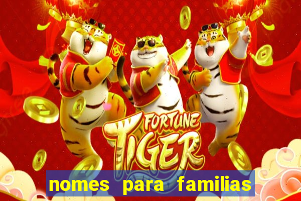 nomes para familias em jogos