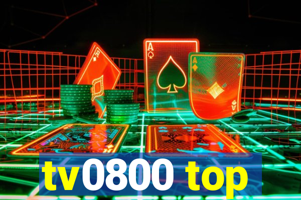 tv0800 top