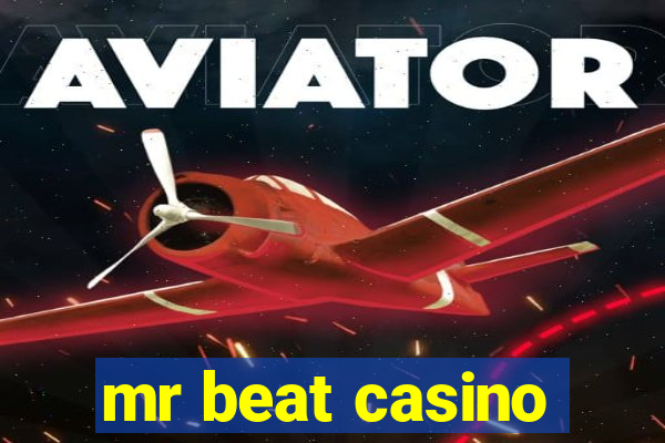 mr beat casino