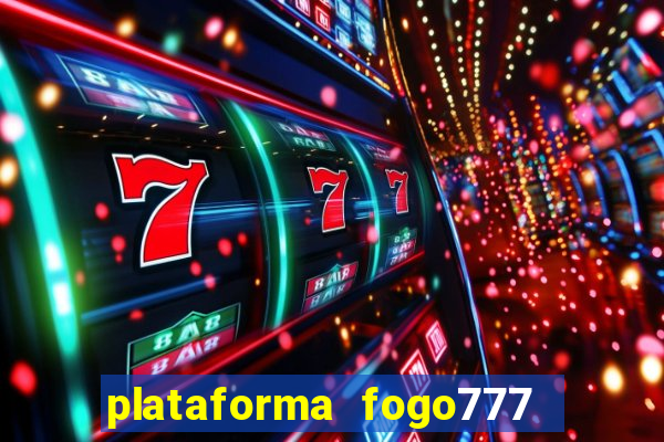 plataforma fogo777    confi  vel