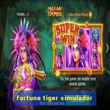 fortune tiger simulador