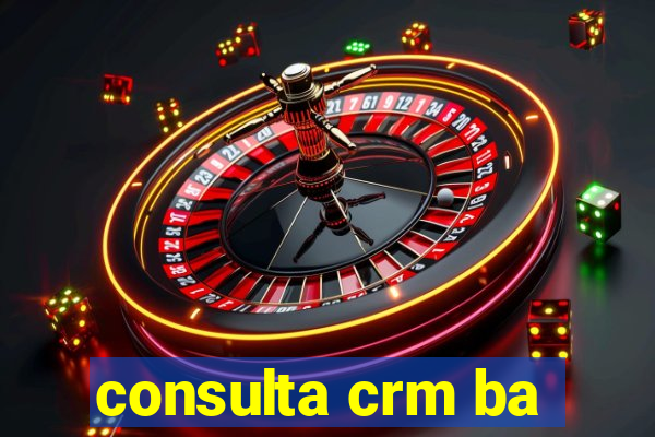 consulta crm ba