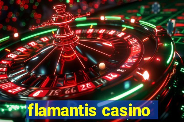 flamantis casino