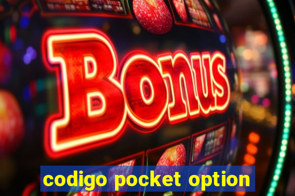 codigo pocket option