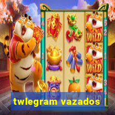 twlegram vazados