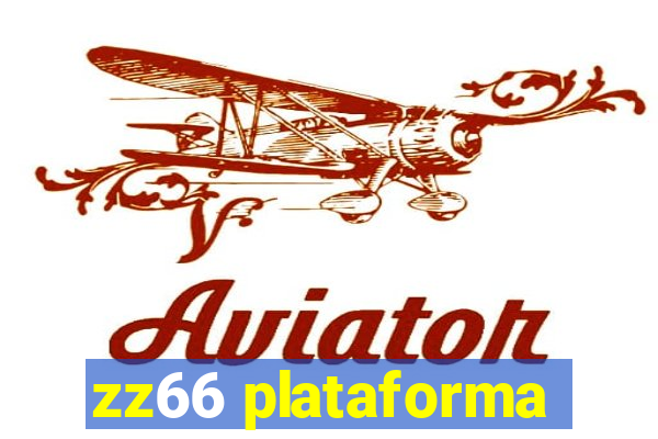 zz66 plataforma