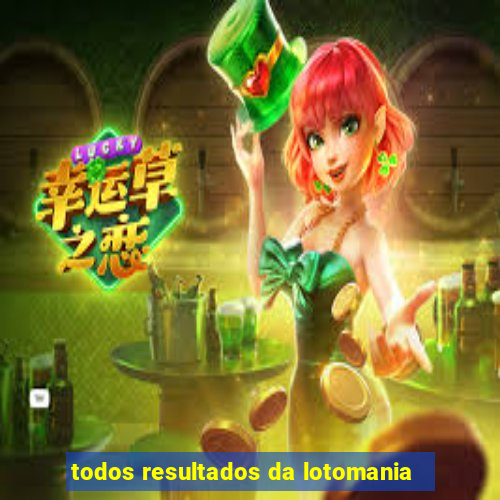 todos resultados da lotomania