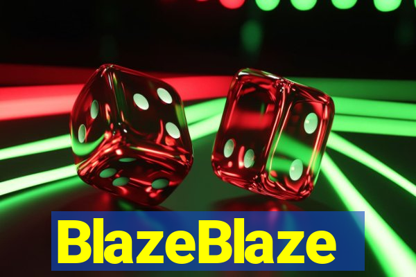 BlazeBlaze