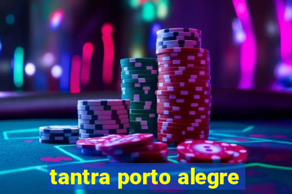 tantra porto alegre