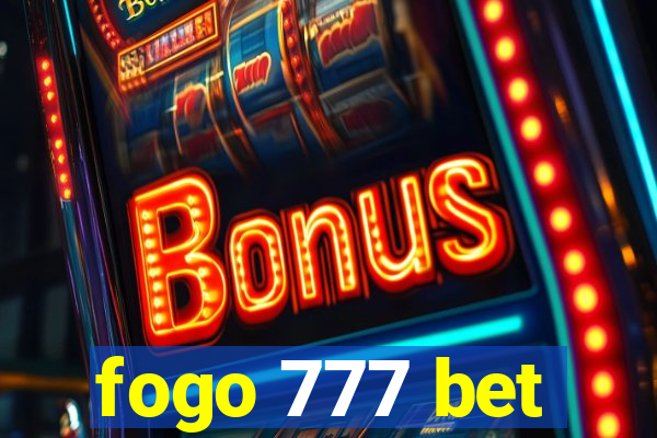 fogo 777 bet