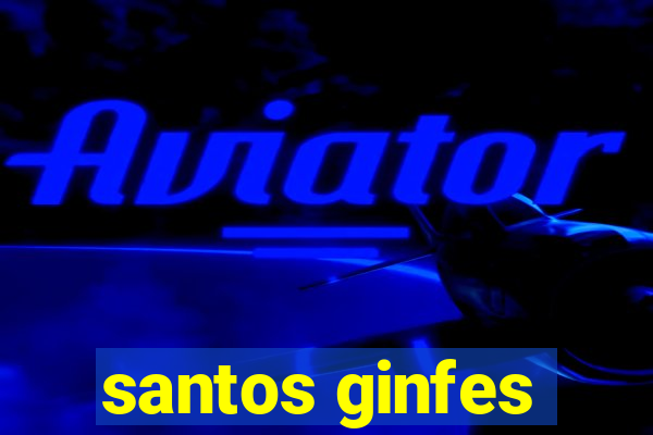 santos ginfes