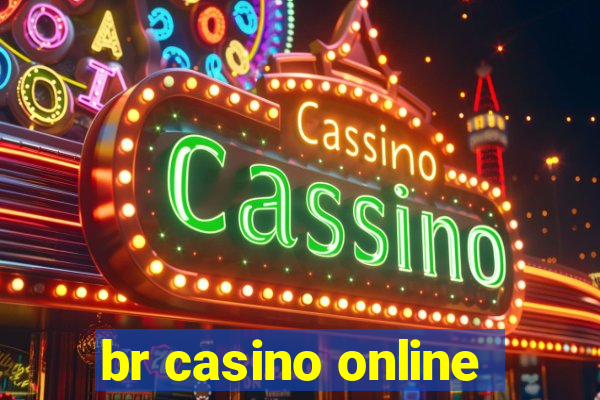 br casino online