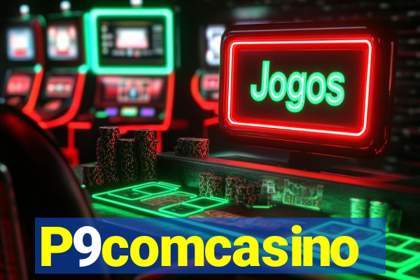 P9comcasino