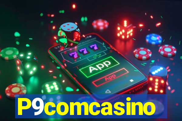 P9comcasino